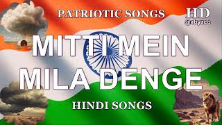 Mitti Mein Mila Denge - Hindi Patriotic Songs | India's Victory Over Terrorism | Jai Hind Jai Jawan screenshot 3