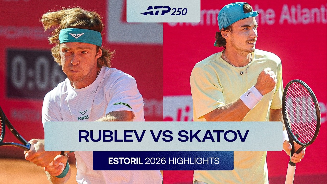 Andrey Rublev vs Timofey Skatov Highlights | Estoril 2026 Round 2