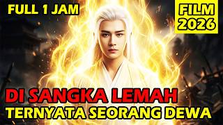 BERPURA PURA LEMAH 🔥🔥 TERNYATA PEMILIK KEKUATAN DEWA‼️ALUR CERITA FILM 2026