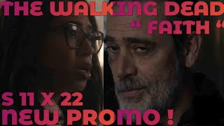 The Walking Dead Season 11 The Final Episodes New Promo 11X22 Faith