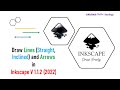 Draw the Straight Lines &amp; Arrows in Inkscape 1.1.2 (Latest Version) #2022 #Inkscape #StraightLines
