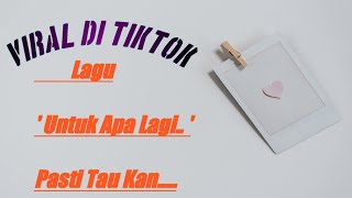 Untuk Apa Lagi - Deddy Dores | Cover   Lirik