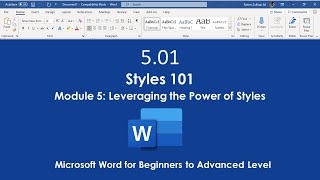 5.01 Styles 101 | Module 5: Leveraging the Power of Styles Microsoft Word
