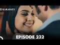 Karadayi Episode 232 English Subtitles 