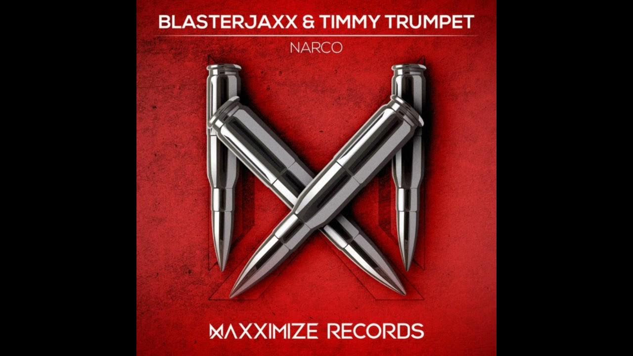 Narco - Blasterjaxx Narco - Blasterjaxx