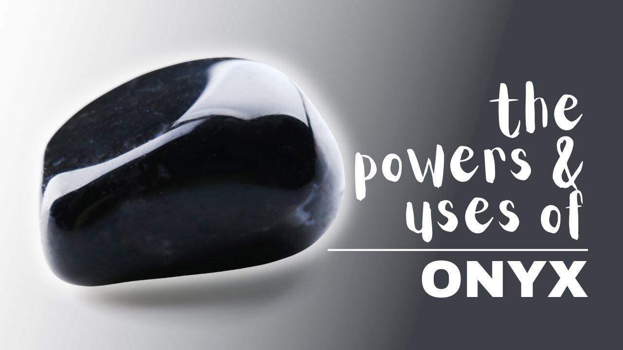 Onyx: Spiritual Meaning, Powers And Uses