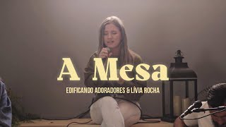 A Mesa Acústico - Lívia Rocha Edificando Adoradores