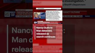 Nancy Guthrie: Man detained, released as search continues | FOX 10 Phoenix