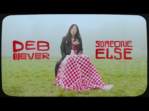 Deb Never - Someone Else (Official Music Video)