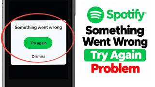 Fix Spotify Login Something went wrong try Again problem Today
