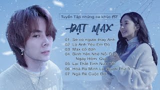 Đạt Max | Tuyển Tập Những Ca Khúc OST KAYA Club | Nhạc Phim hay nhất 2021