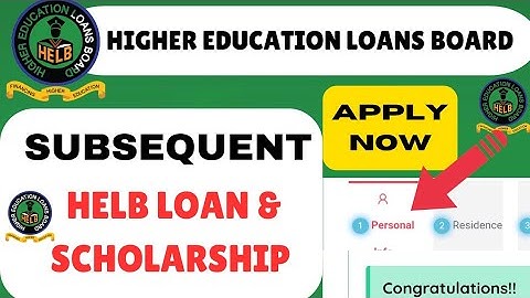 APPLY SUBSEQUENT HELB LOAN & SCHOLARSHIP | FIRST TIME HELB LOANS 2025/2026 / Update Personal Details