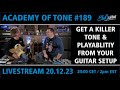 Academy of tone 189 how to get a killer tone  playability from your guitar setup