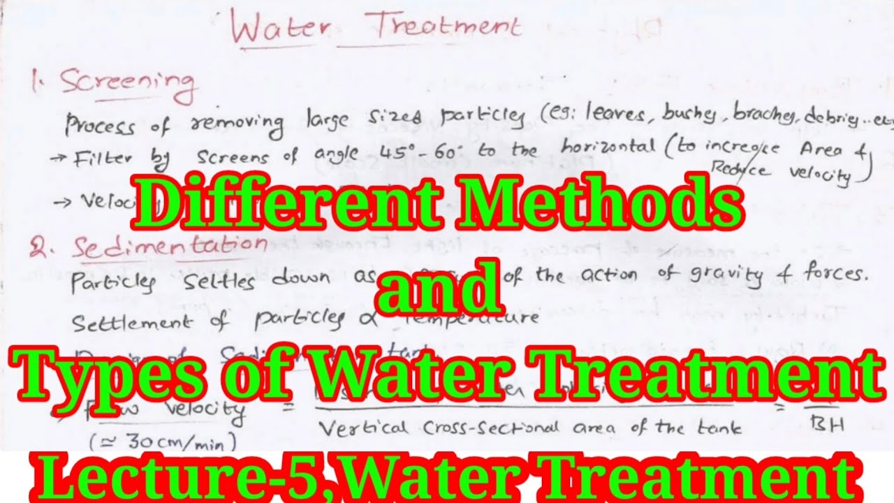 Lecture5,Water Treatment in Details,Types of Filters, Water Supply
