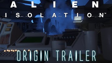 Alien Isolation Gameplay Trailer - Origins