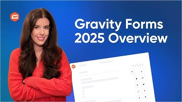 Gravity Forms 2025 Overview