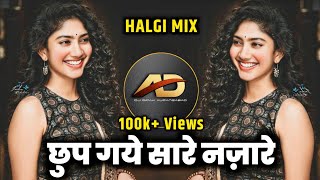 Chhup Gaye Sare Nazare dj song - छुप गये सारे नज़ारे डी जे | Halgi Mix | Dj Dipak AD