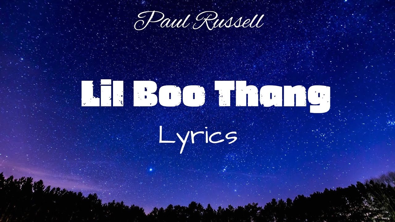 Paul Russell - Lil Boo Thang ( Lyrics ) - YouTube