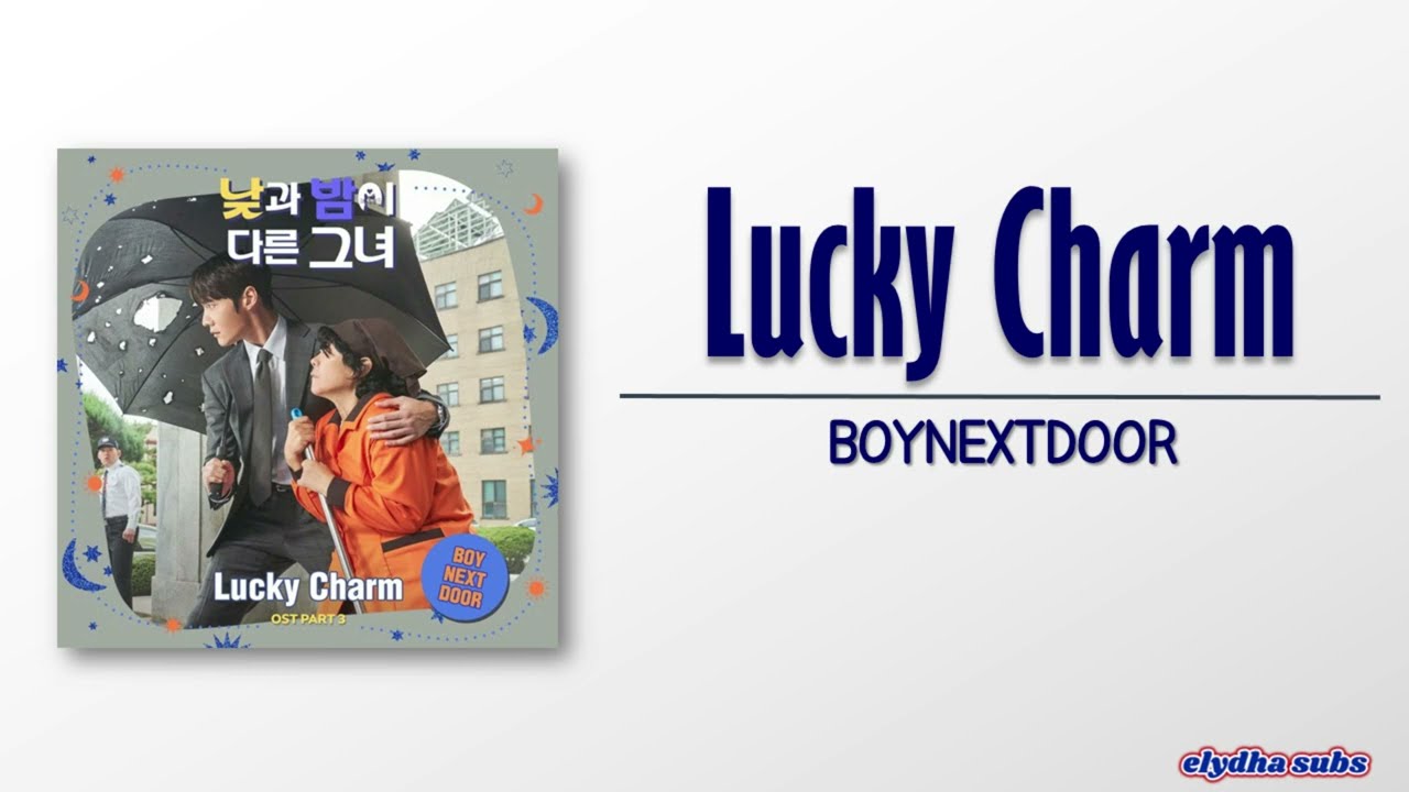 Boynextdoor – Lucky Charm [Miss Night and Day OST Part 3] [Rom|Eng