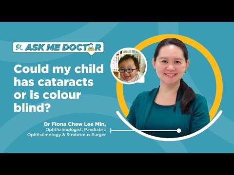 Could My Child Has Cataracts Or Is Colour Blind? | Ask Me Doctor Season 2