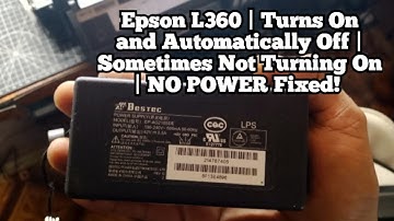 Epson L360 | Turns On and Automatically Off | Sometimes Not Turning On | NO POWER Fixed! 
