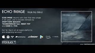 Echo Image - Walk My Mind