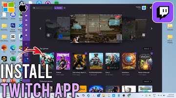 How to Install Twitch on PC or Laptop - Full Tutorial