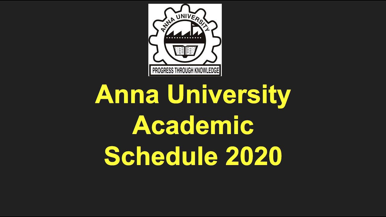 Anna University Academic Schedule 2020 for UG & PG - YouTube