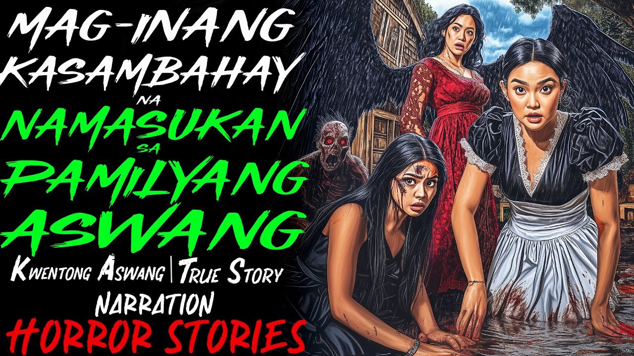 MAG INANG KASAMBAHAY NA NAMASUKAN SA PAMILYANG ASWANG | Kwentong Aswang | True Story