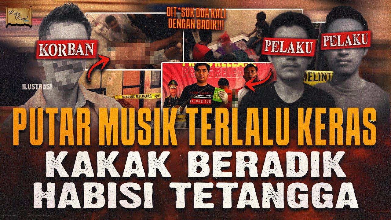 KAKAK BERADIK HABISI TETANGGA AKIBAT TAK TERIMA DITEGUR