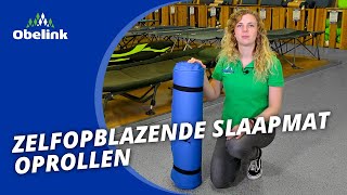 Hoe Rol Ik Mijn Zelfopblazende Slaapmat Op? Obelink