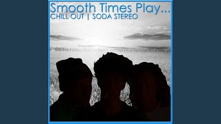 Video thumbnail of "Smooth Times - Trátame Suavemente"