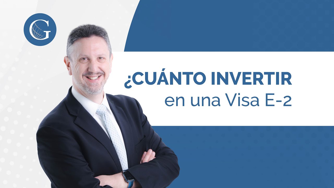 ¿Cuánto tengo que invertir en un negocio de EE. UU. con la Visa E-2 ...