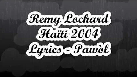 Remy Lochard - Hati 2004 Lyrics (Pawl)