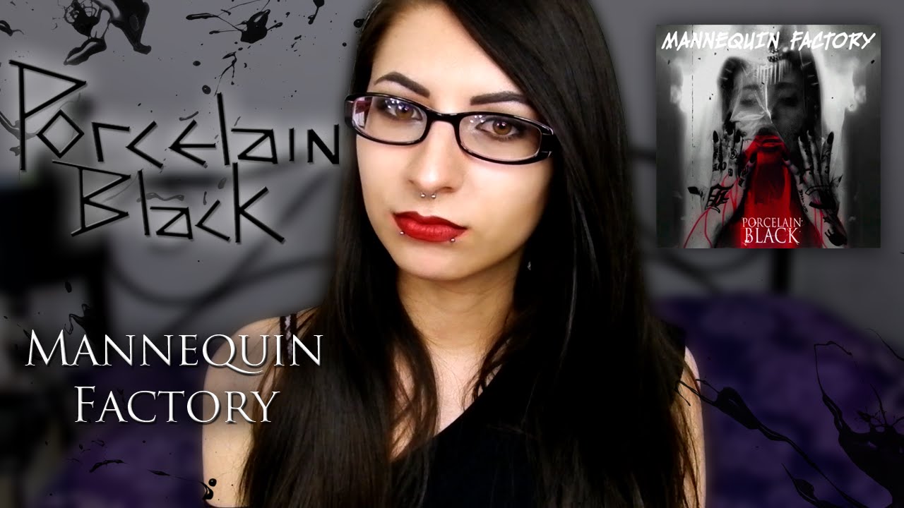 Critique d'album Porcelain Black Mannequin Factory YouTube