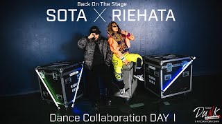 #3(D.U.N.K.)SOTAxRIEHATA 「Back On The Stage」Dance CollaborationDAYⅠ