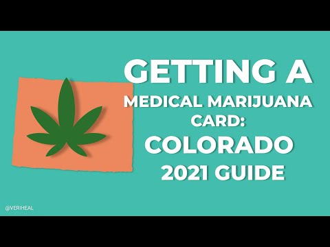 How To Get Your Colorado Medical Marijuana Card in 2021