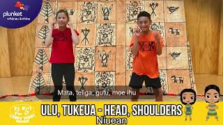 Ulu, Tukeua | Head Shoulders in Niuean | Pasifika Beatz | Action Songs