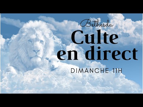 Culte en direct du dimanche 06 août 2023