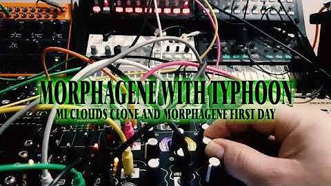 Generative Morphagene with Typhoon (MI Clouds clone) - Ambient