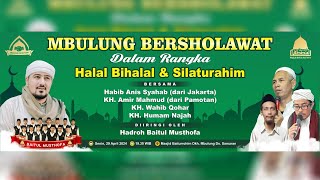 🔴 LIVE STREAMING - MBULUNG BERSHOLAWAT BERSAMA HABIB ANIS SYAHAB FT MAJELIS BAITUL MUSTHOFA PATI