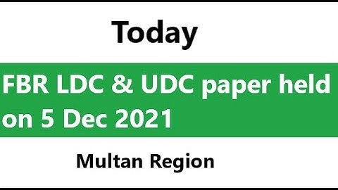 Today FBR LDC & UDC Paper held on 5 Dec 2021 | Multan