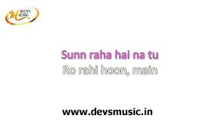 Sun Raha hai na tu Karaoke Female www.devsmusic.in Devs Music Academy chords