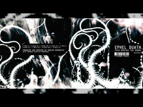 Ephel Duath — EPHEL DUATH / ERALDO BERNOCCHI "Pain Remixes the Known" [Full Album]