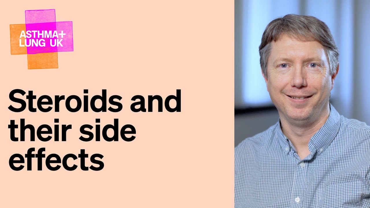 Steroids and their side effects | Asthma + Lung UK