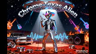 Chrome Texas Alien