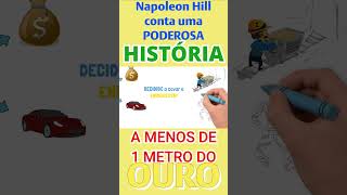 Napoleon Hill Revela uma PODEROSA História | Descubra a Mensagem de Motivação que Inspirou Milhões