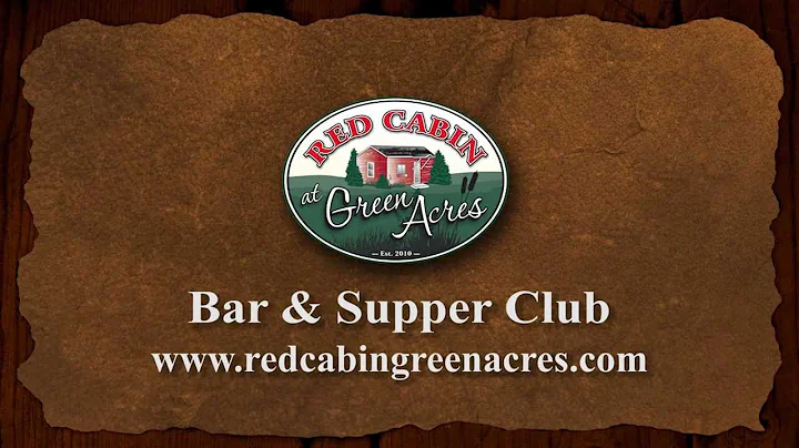Red Cabin at Green Acres Bar and Supper Club