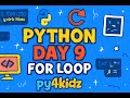 Day 9 – For Loop in Python  Py4Kidz  Learn Iteration Easily
