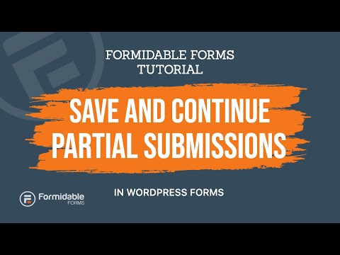 Save and continue partial submissions